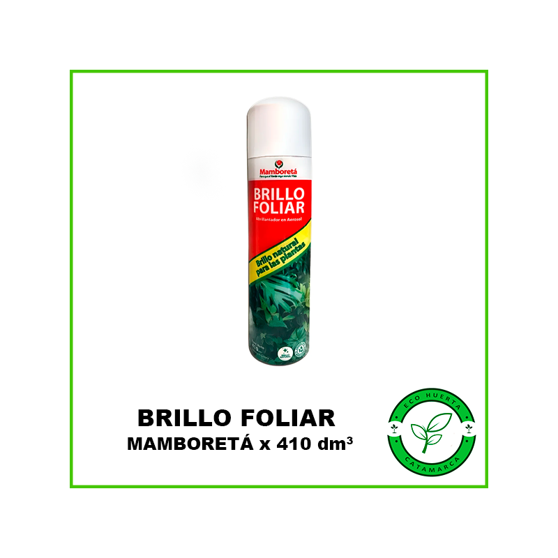 Brillo Foliar Mamboretá x 410 cm3